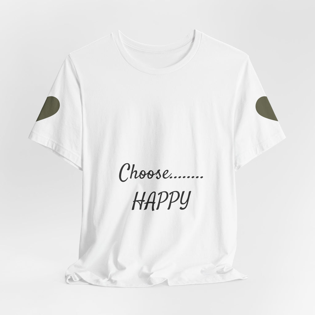 Choose Happy T-Shirt — Positive Message Graphic Tee